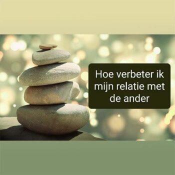 E-Learning 1: Hoe verbeter ik mijn relatie met de ander?